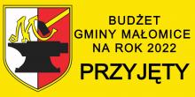 Budżet Gminy Małomice na 22 r. przyjęty !