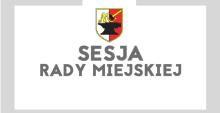 LXIII Sesja Rady Miejskiej w Małomicach